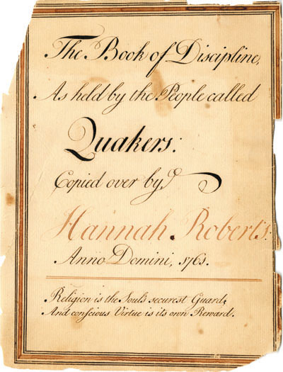 A handwritten book of of Discipline copied over by Hannah Roberts in 1761.