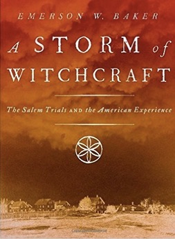 A_Storm_of_Witchcraft__The_Salem_Trials_and_the_American_Experience__Pivotal_Moments_in_American_History___Emerson_W__Baker__9780199890347__Amazon_com__Books