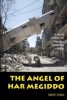 The Angel of Har Megiddo The_Angel_of_Har_Megiddo__Mike_King__9781500752927__Amazon_com__Books