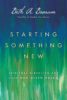 Starting Something New: Spiritual Direction for Your GodâGiven Dream 329508_243006251_product_1024x1024
