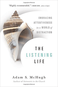 The Listening Life