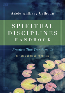 spiritual-disciplines-handbook-practices-that-transform-us
