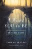 I Want You to Be: On the God of Love iwantyoutobe