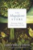 The Magnificent Story: Uncovering a Gospel of Beauty, Goodness, and Truth magnificent-story