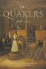 The Quakers, 1656â1723: The Evolution of an Alternative Community The-Quakers