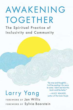 Awakening Together: The Spiritual Practice of Inclusivity and Community