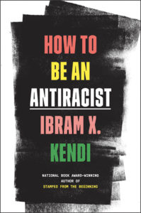 COVER: How to Be an Antiracist