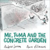 Me, Toma, and the Concrete Garden MeToma