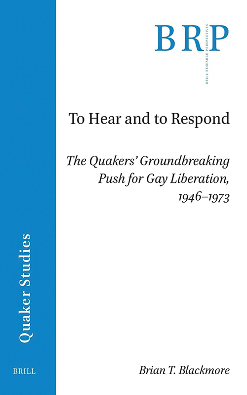 In Brief: To Hear and to Respond: The Quakers’ Groundbreaking Push for Gay Liberation, 1946–1973