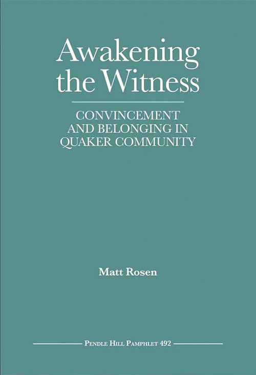 Kuamsha Shahidi: Kusadikishwa na Kumilikiwa katika Jumuiya ya Quaker