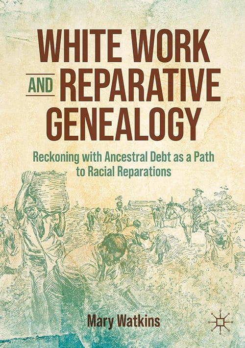 Book Cover - White Work and Reparative Genealogy