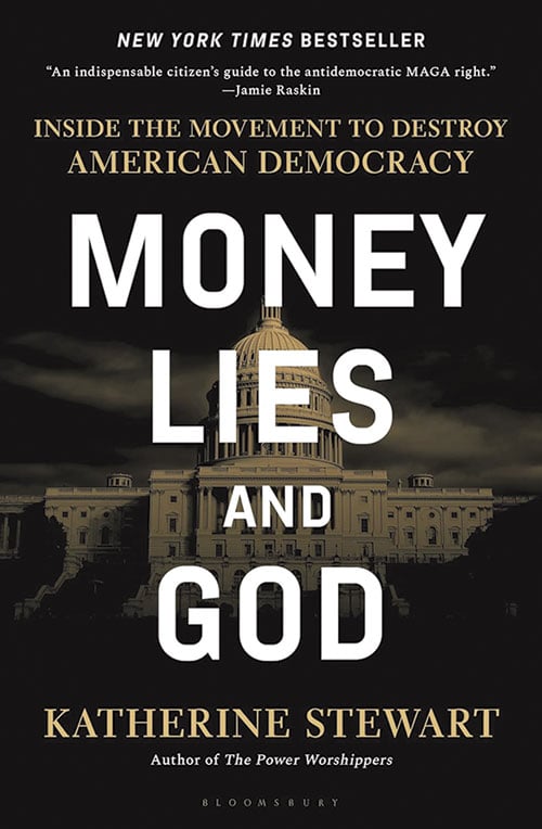 Money Lies and God by Katherine Stewart