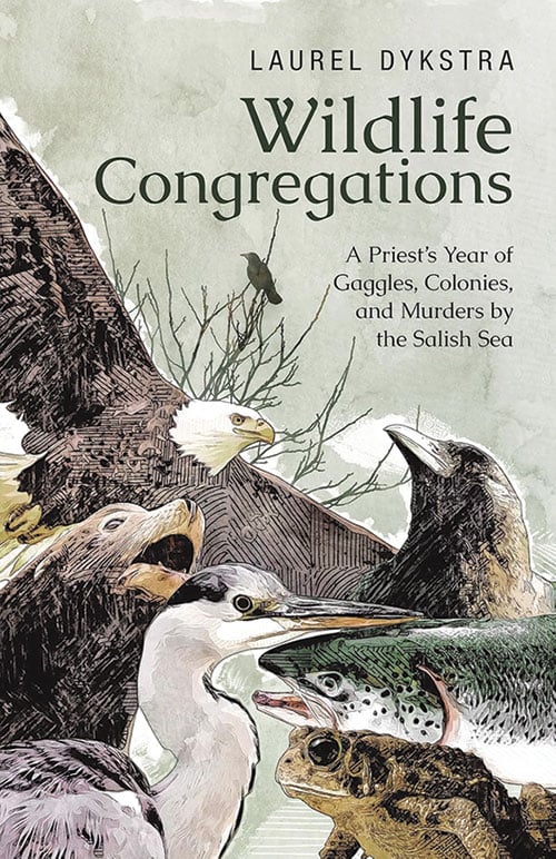 Wildlife Congregations by Laurel Dykstra