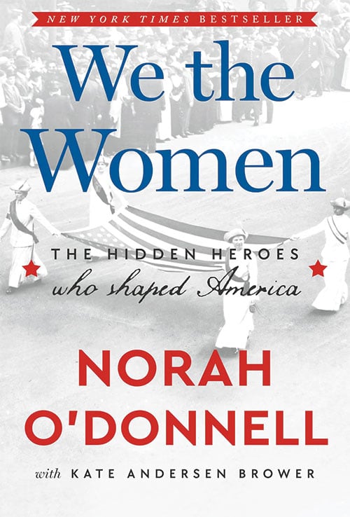 We the Women: The Hidden Heroes Who Shaped America